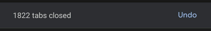 A screenshot of closing 1,822 tabs on my browser.
